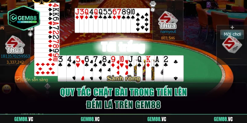 Học cách chặt bài trong tiến lên đếm lá